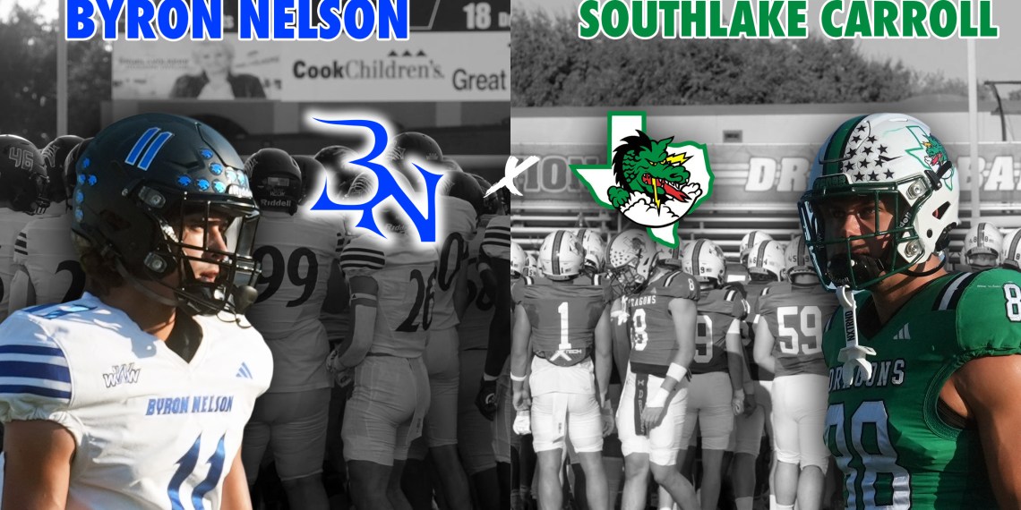 OPENING WEEK DISTRICT SHOWDOWN Byron Nelson Bobcats vs Southlake Carroll Dragons