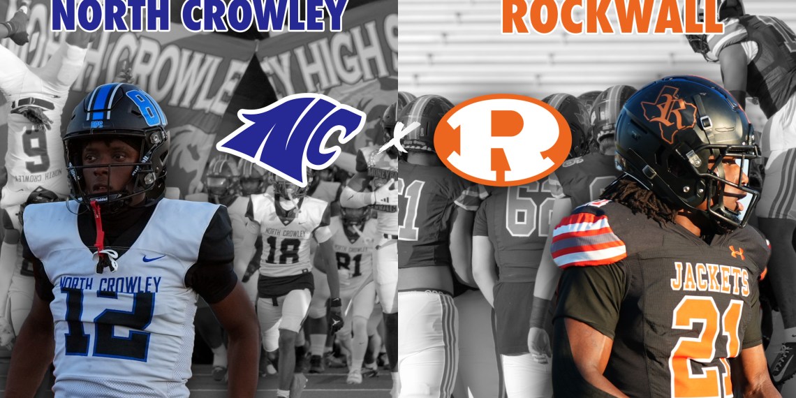 NORTH CROWLEY CONTINUES TO ROLL THE METROPLEX North Crowley vs Rockwall