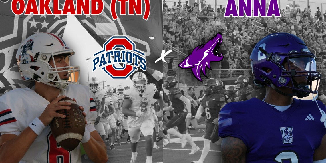 4A State Champion Anna Coyotes take on Oakland High School from Tennessee