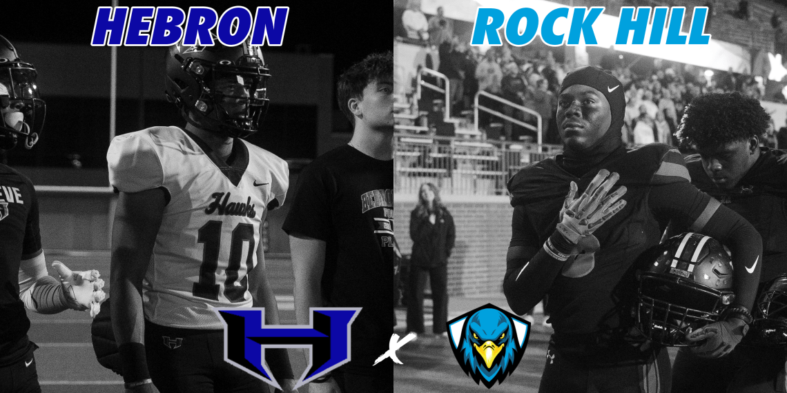 1st ROUND 6A DII DFW MATCH-UP Hebron vs Prosper Rock Hill