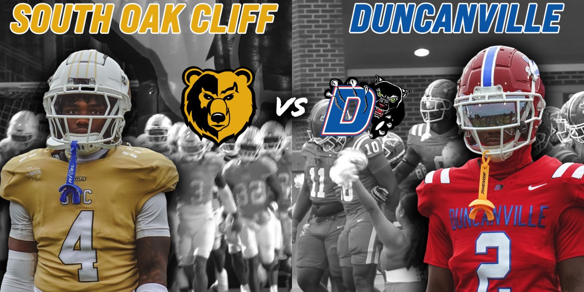 #2 South Oak Cliff vs #3 Duncanville SOUTH DALLAS SHOWDOWN WILL 5A TAKE DOWN 6A KINGS? #txhsfb