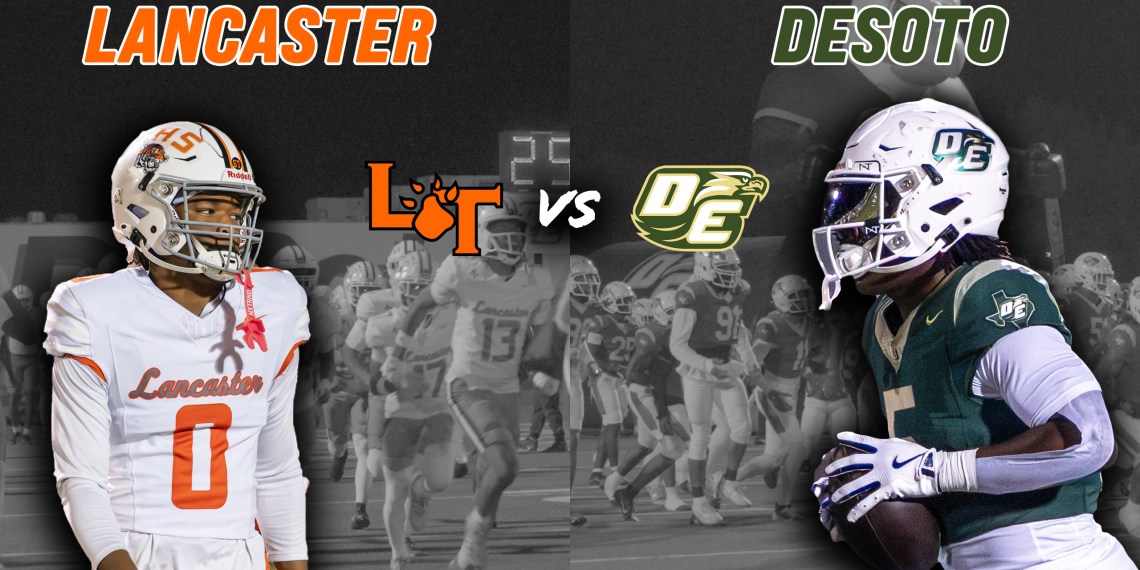 Lancaster vs Desoto 6A DFW RIVALRY FINAL DISTRICT GAME OF THE SEASON  #txhsfb