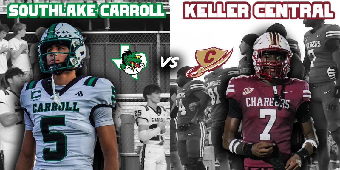 Southlake Carroll vs Keller Central 6A DFW DISTRICT BATTLE